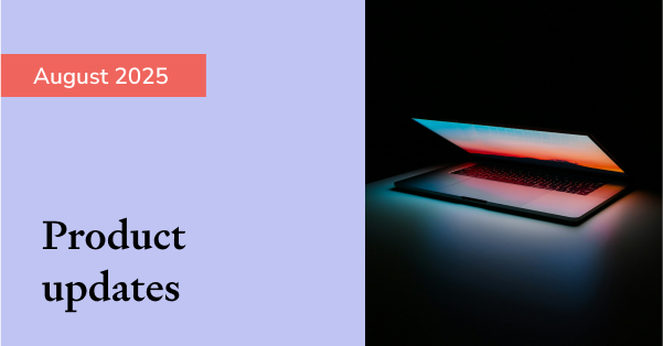 Product updates August