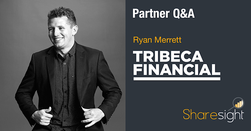 featured - Q&A with Ryan Merrett of Tribeca Financial