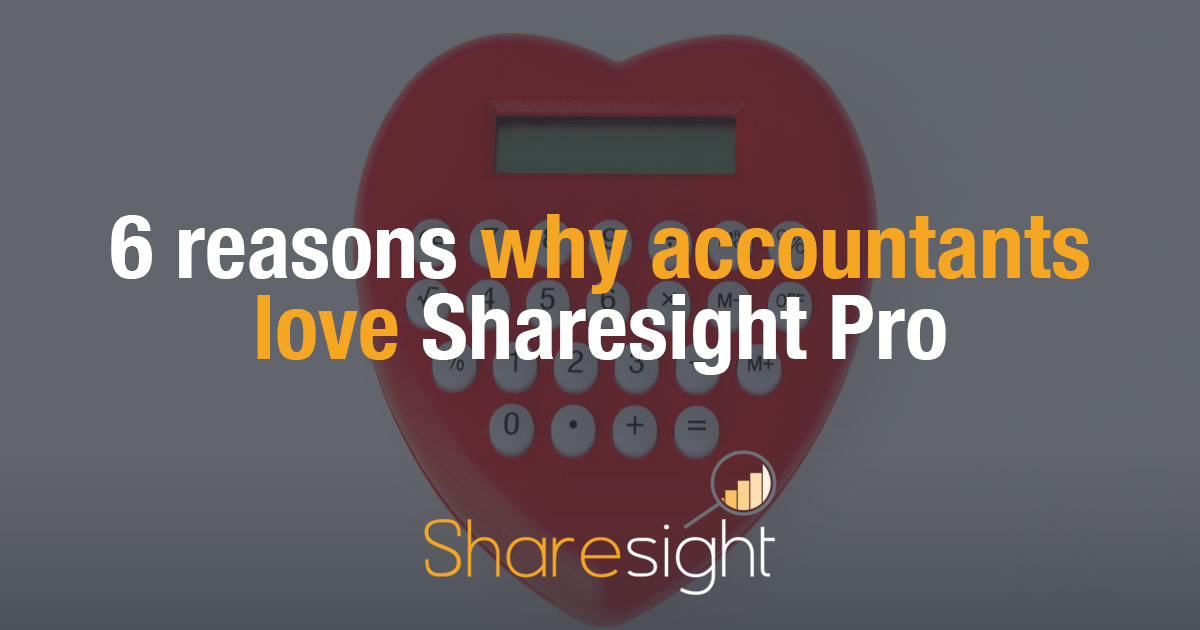 6 reasons why accountants love Sharesight Pro