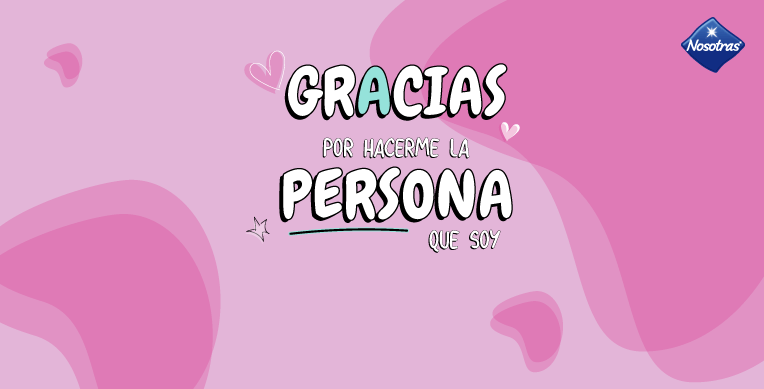 Gracias mamá por hacerme la persona que soy