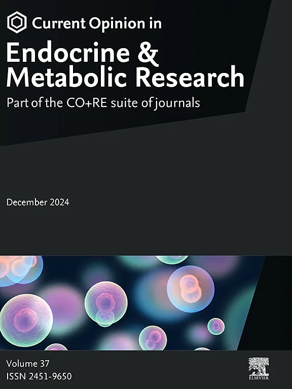 Current Opinion in Endocrine and Metabolic Research