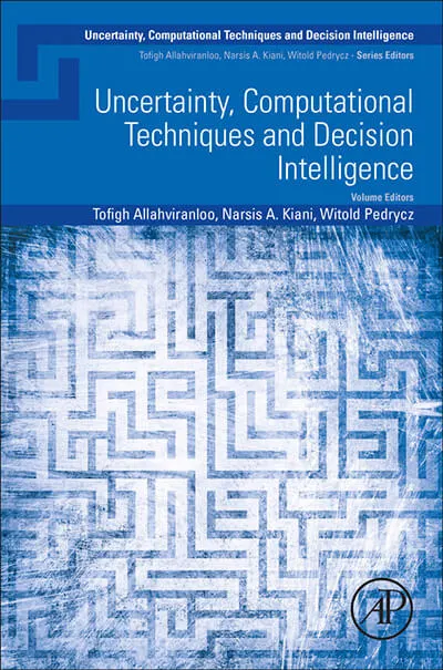 Uncertainty, Computational Techniques and Decision Intelligence | Elsevier