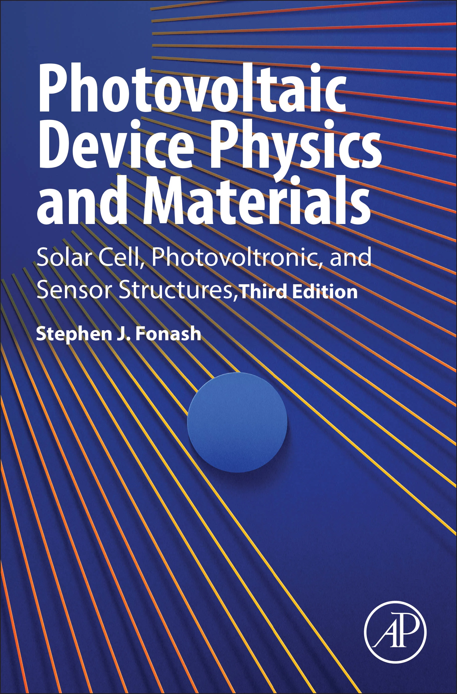 Photovoltaic Device Physics and Materials, Third Edition