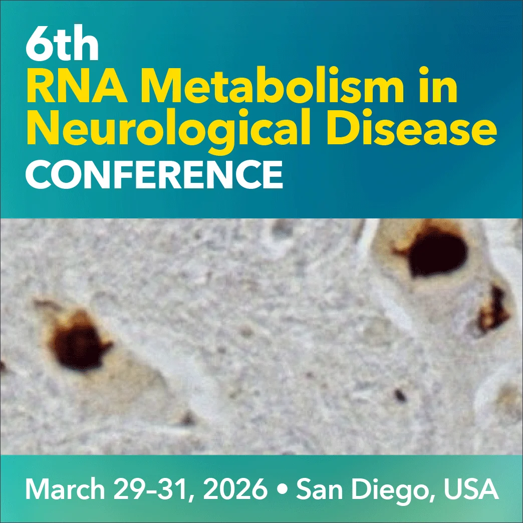 6th RNA Metabolism in Neurological Disease Conference