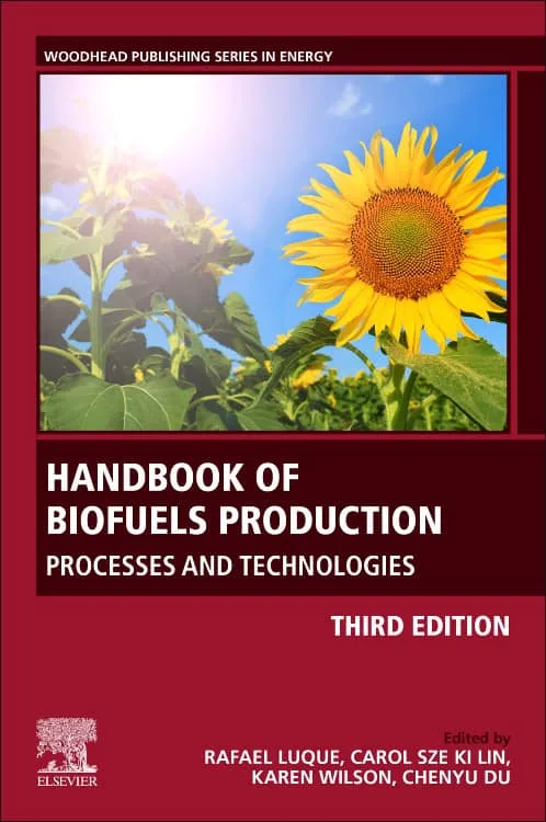 Handbook of Biofuels Production, Third Edition