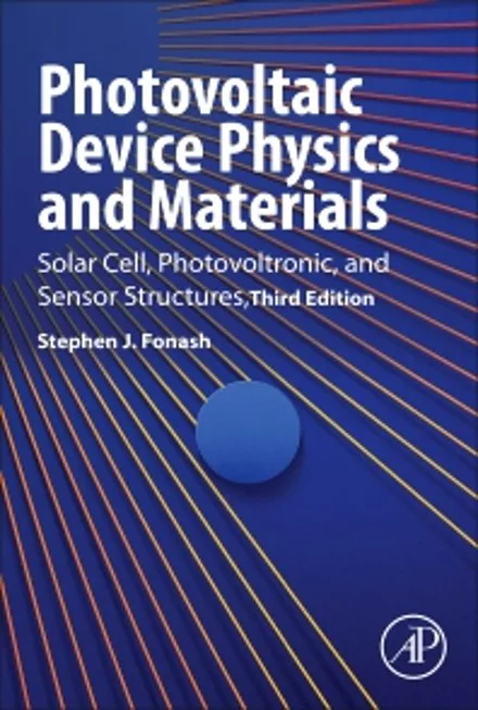 Photovoltaic Device Physics and Materials, Third Edition