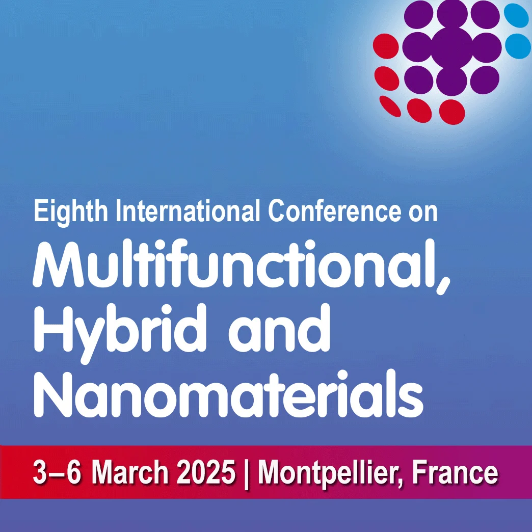 International Conference on Multifunctional, Hybrid and Nanomaterials ...