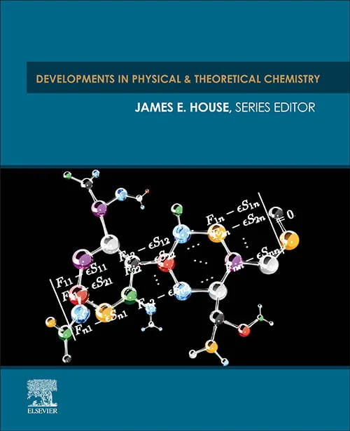 Developments in Physical & Theoretical Chemistry 