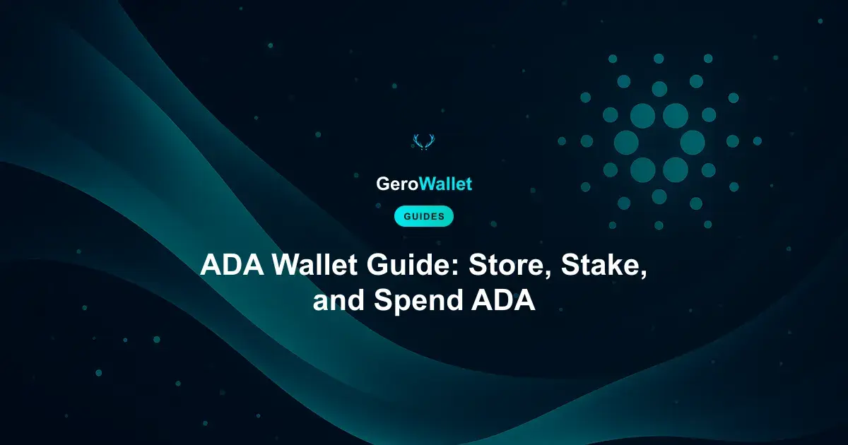 ADA Wallet Guide: Store, Stake, and Spend ADA