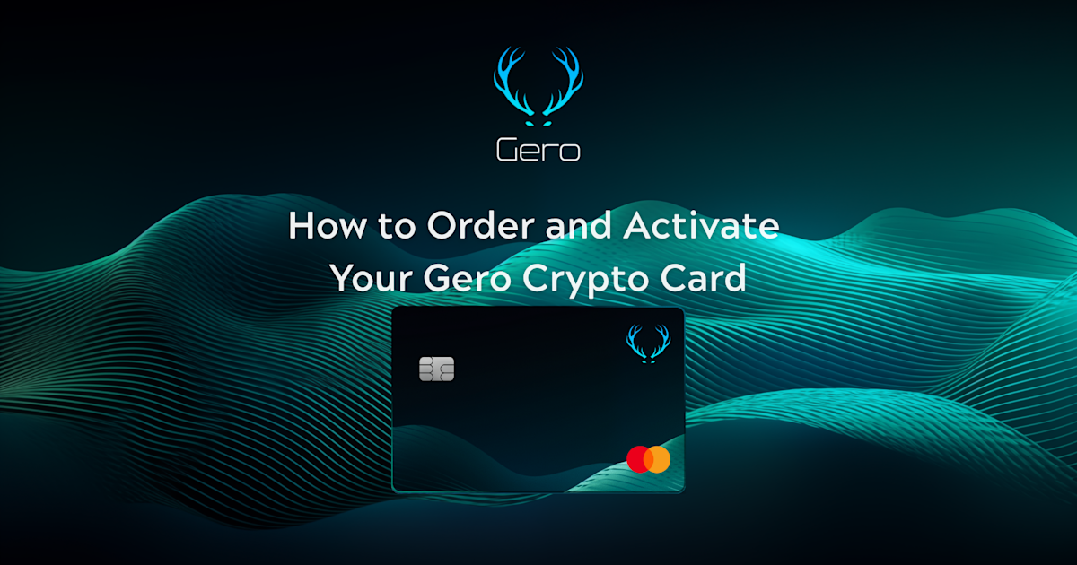 Your Step-by-Step Guide to Gero Card, Cardano’s Crypto Card