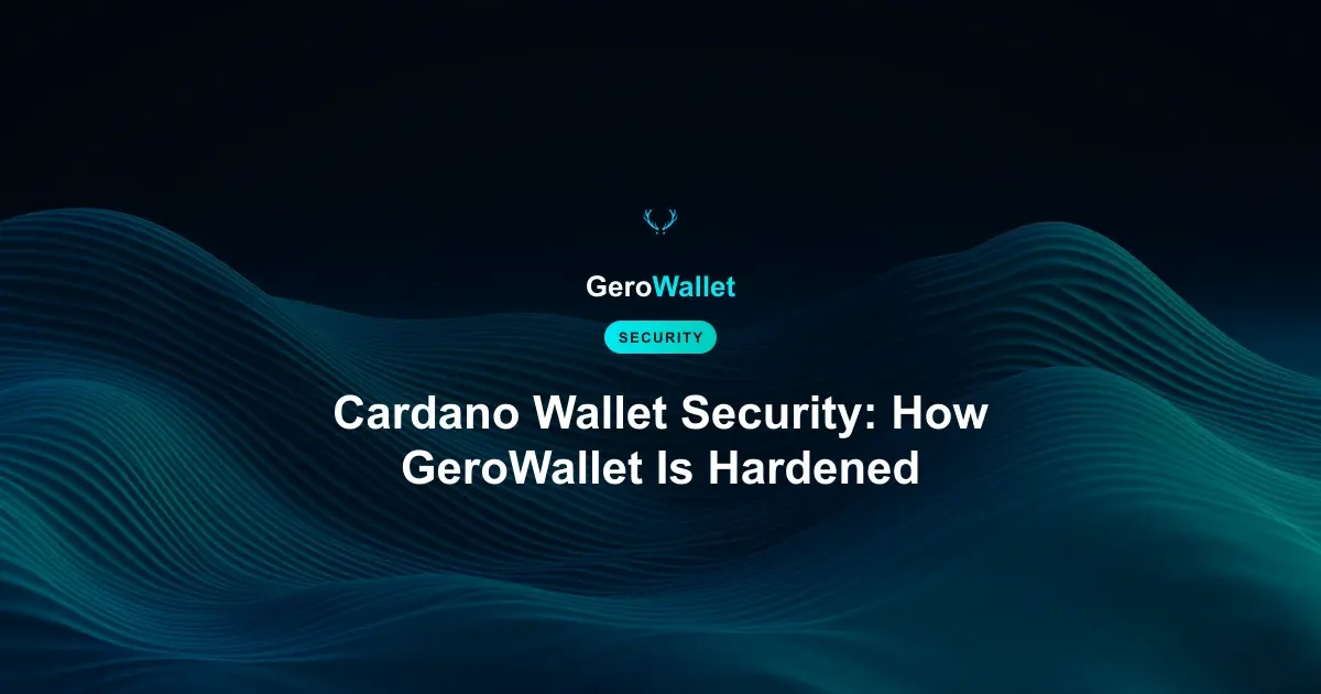 Cardano Wallet Security: How GeroWallet Is Hardened