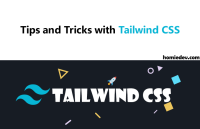 Tailwind Tips & Tricks: Chuyển classes thành nhiều dòng trong Tailwind CSS