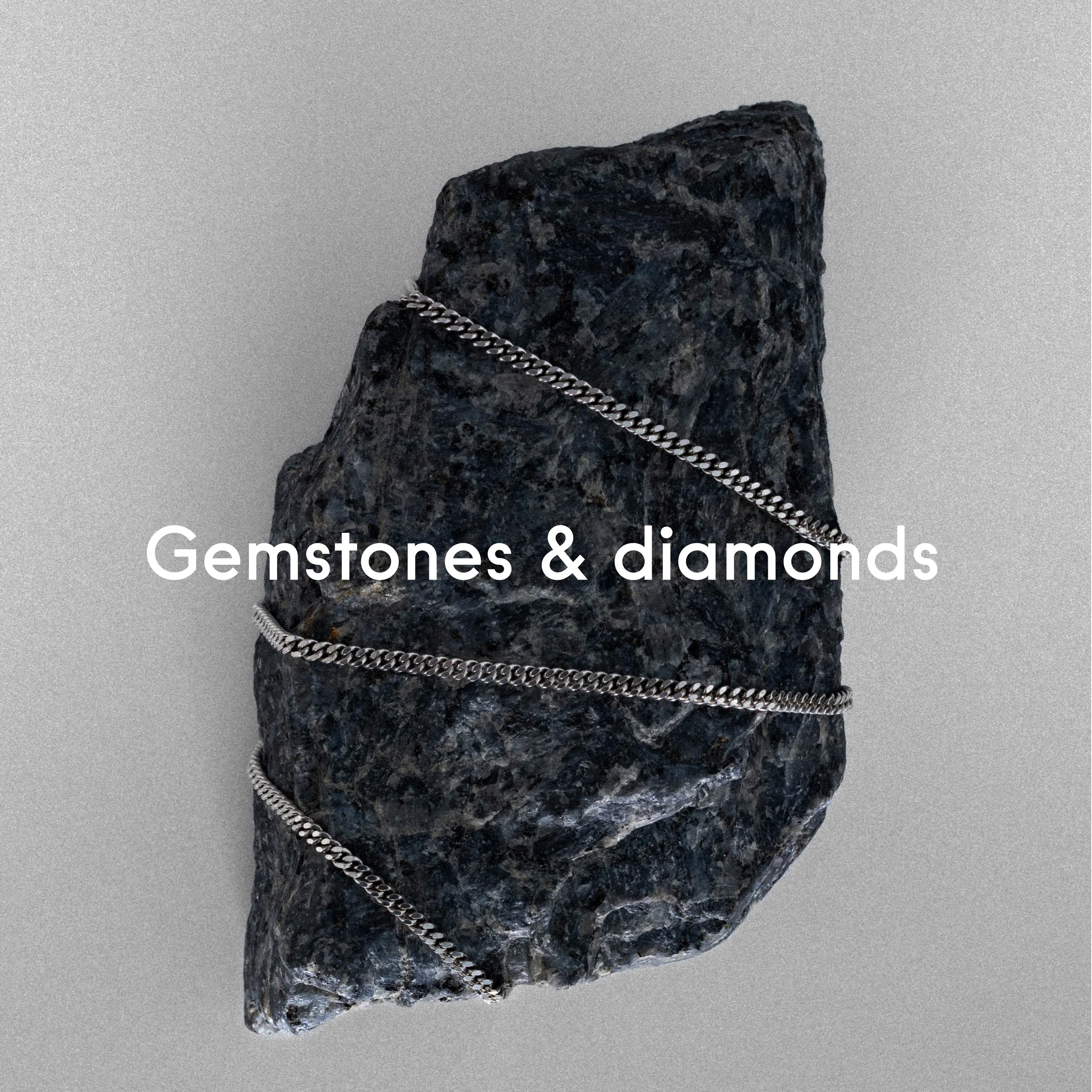 Gemstones & diamonds