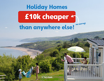 Our holiday homes are £10k cheaper on average, than anywhere else!