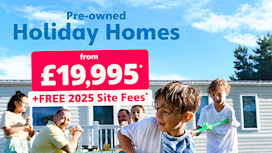 Pre-owned holiday homes from £19,995 with free 2025 site fees. Terms apply.