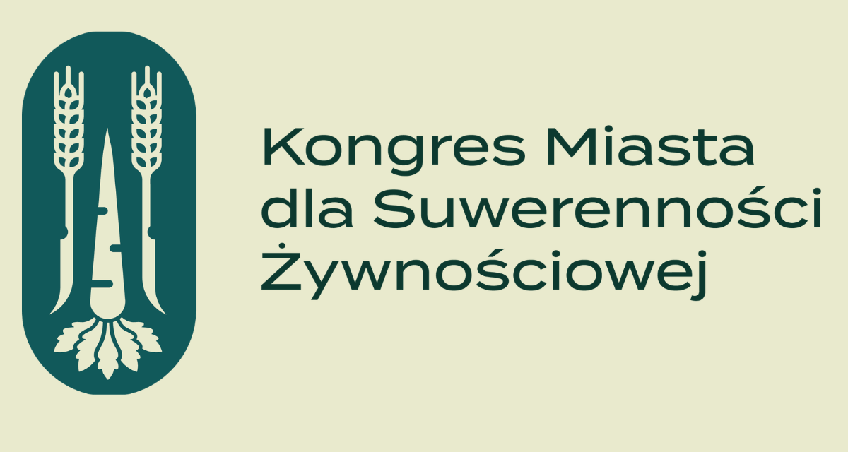 Weź udział w II Kongresie „Miasta dla Suwerenności Żywnościowej”! 