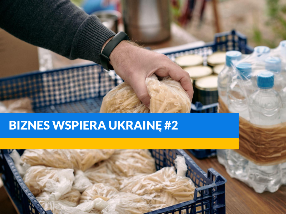 Tarczyński, Lidl, Trans.eu, ERBUD, Arche - Biznes wspiera Ukrainę 2