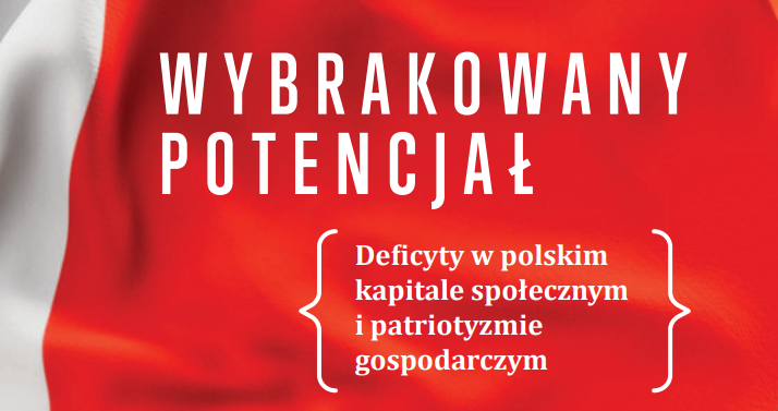 Nowy raport o patriotyzmie gospodarczym, a w nim jeden z naszych tekstów! - Jak wygląda patriotyzm gospodarczy w innych krajach.