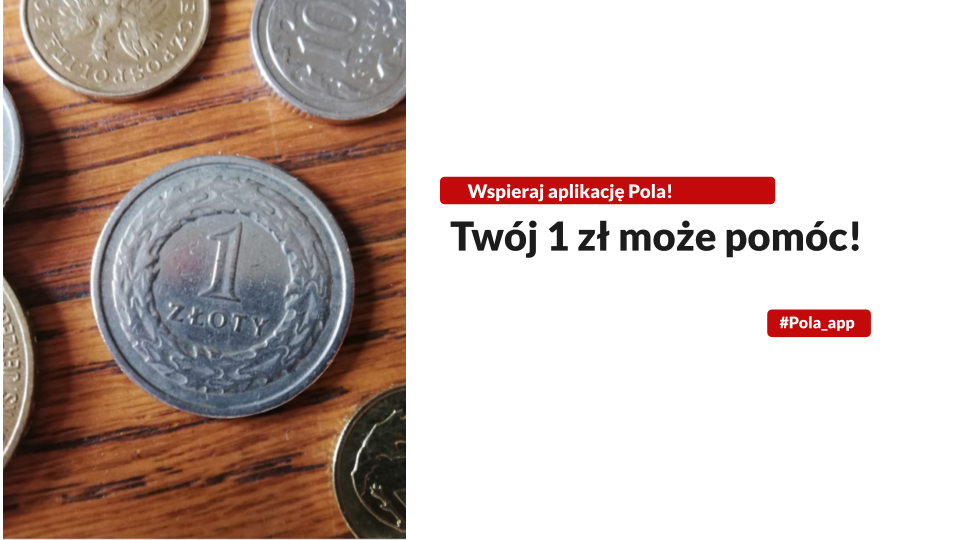 Wspieraj aplikację Pola!