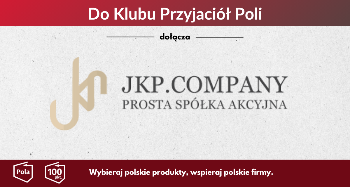 JKP Company nowym członkiem Klubu Przyjaciół Poli! - Serdecznie witamy nowego członka w Klubie Przyjaciół Poli!