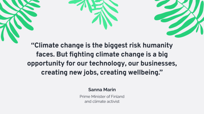 Climate change is a threat to humanity, but if we fight against it, we can create new opportunities.