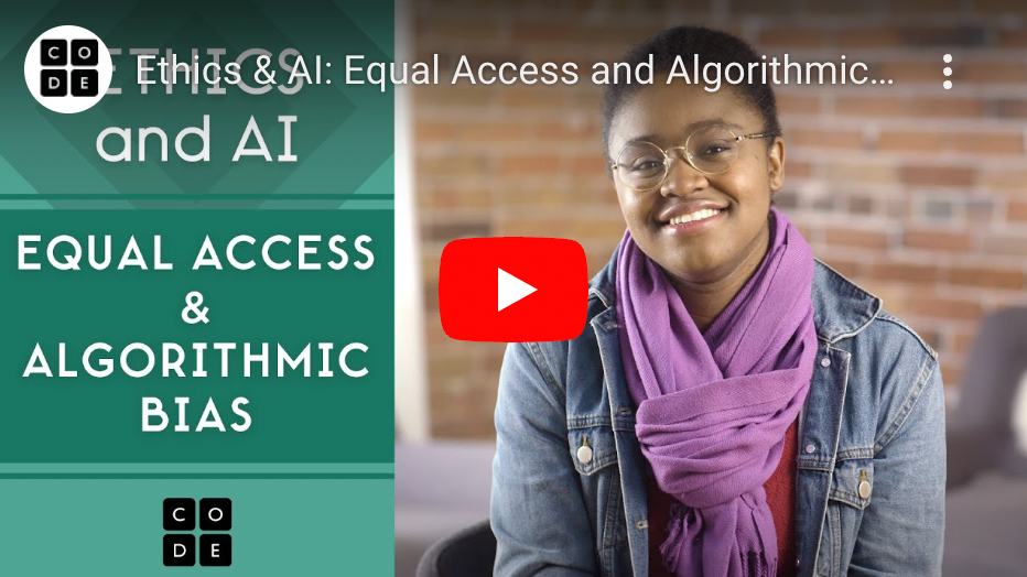 Ethics & AI: Equal Access and Algorithmic Bias