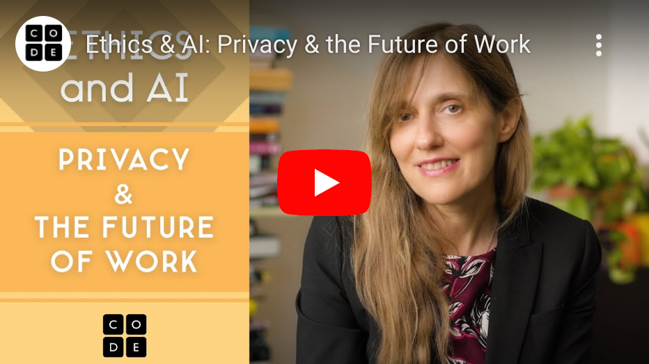 Ethics & AI: Privacy & the Future of Work