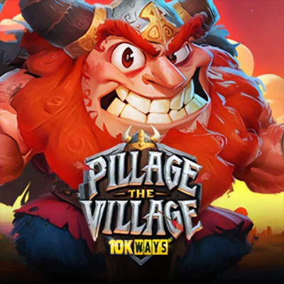 Pillage the Village 10K Ways