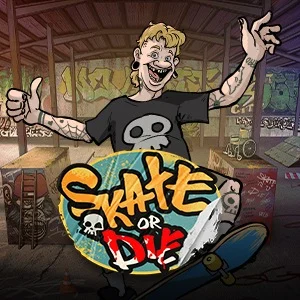 SKATE OR DIE