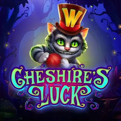 Cheshire's Luck