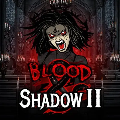 BLOOD AND SHADOW 2