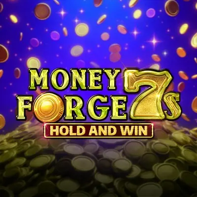 Money Forge 7s Hold and Win