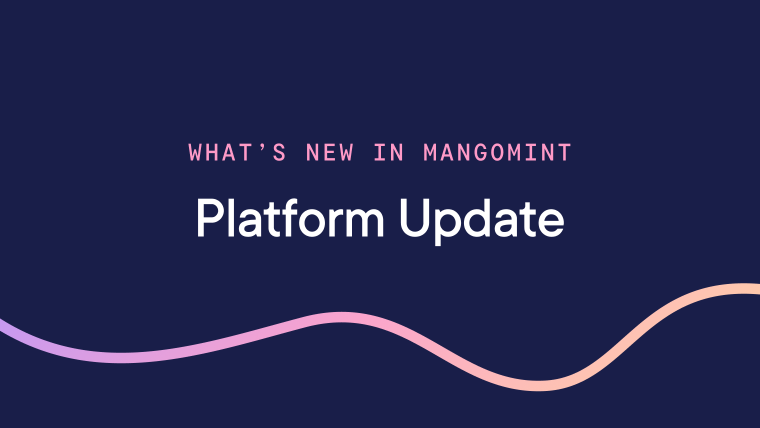 New in Mangomint | August 2022