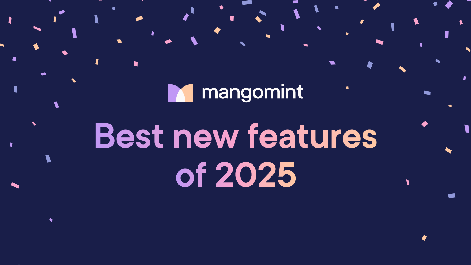 Best new Mangomint features of 2025