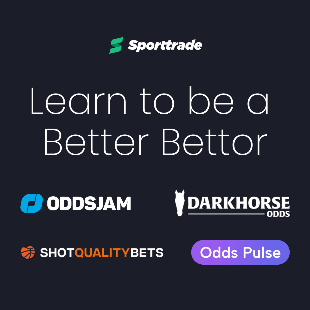 Learn to be a better bettor on Sporttrade with DarkHorse Odds, OddsJam, and ShotQualityBets.