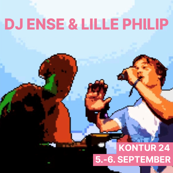 DJ ENSE & Lille Philip