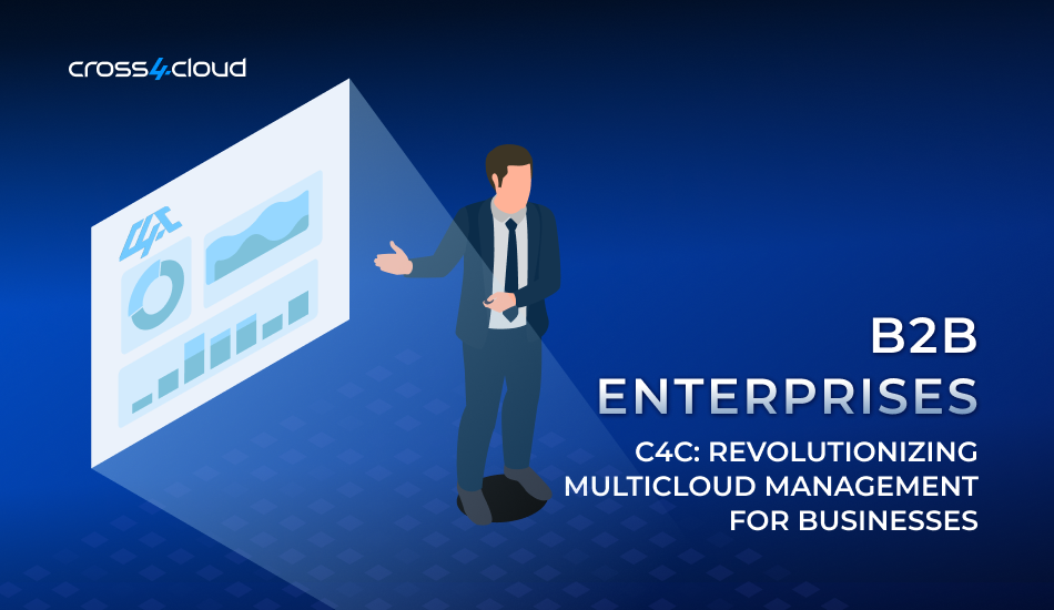 Cross4Cloud: Revolutionizing Multicloud Management for Businesses