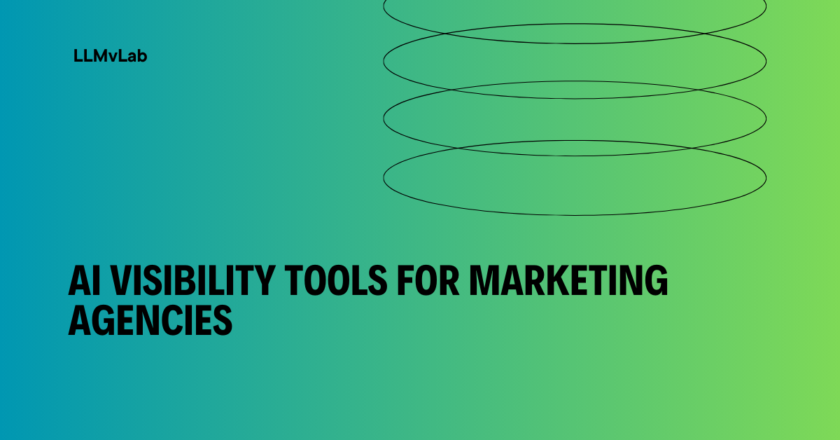 10 Best AI Visibility Tools for Marketing Agencies in 2026