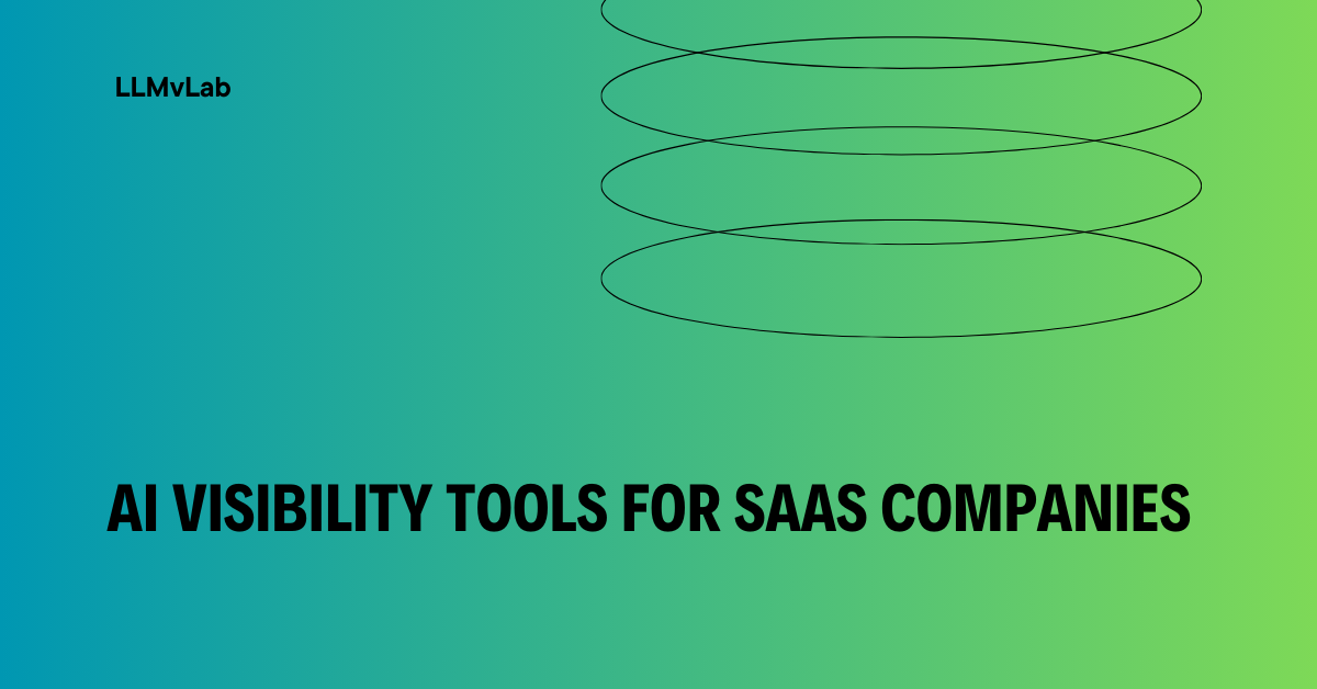 10 Best AI Visibility Tools for SaaS Companies in 2026