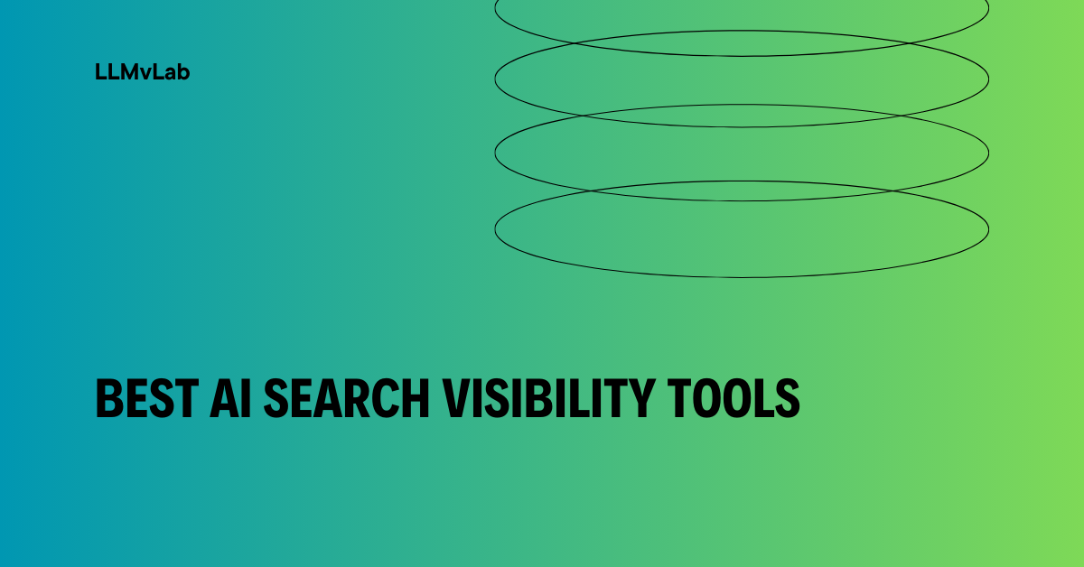 10 Best AI Search Visibility Tools in 2026