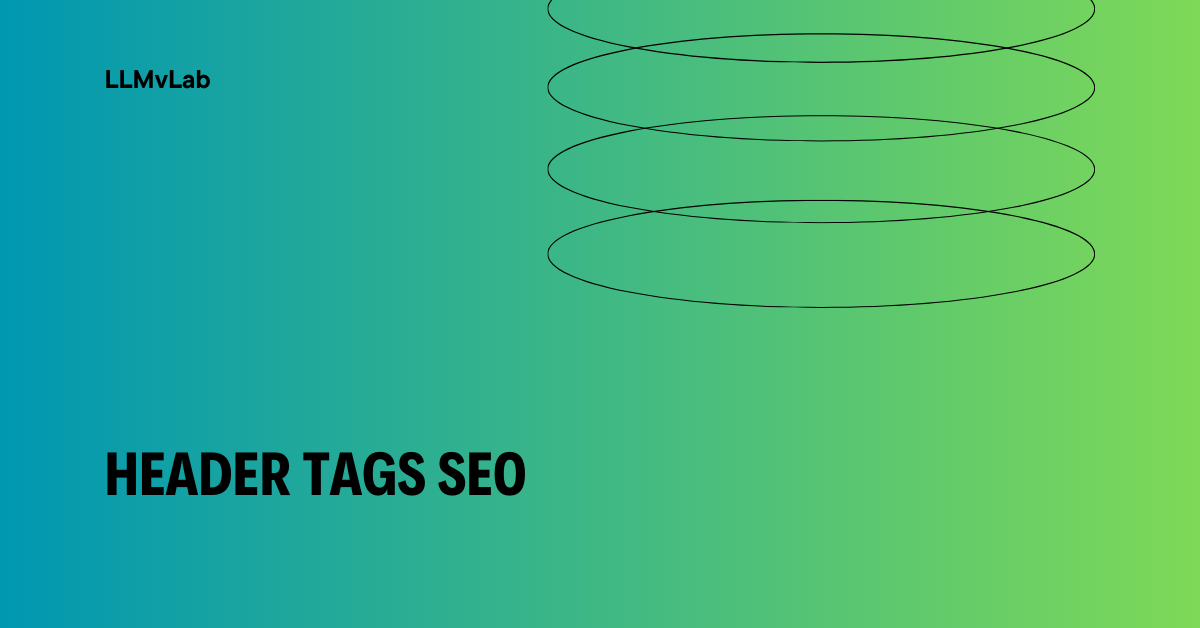 Header Tags Explained and How to Use H1 to H6 for SEO