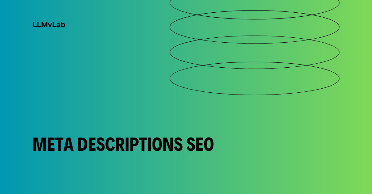 Meta Descriptions Explained for Higher CTR and Better SEO