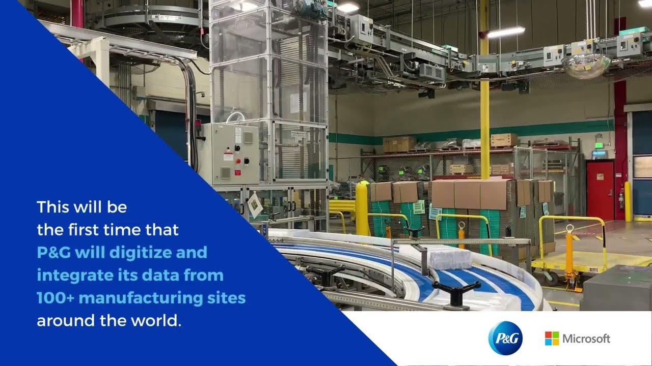 Watch: Procter & Gamble | P&G and Microsoft Partner to Accelerate Digital Manufacturing