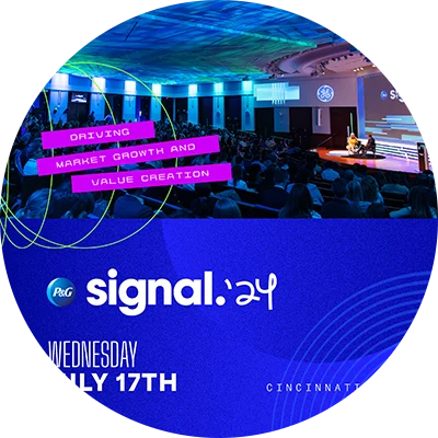 A blue and white P&G Signal 2024 logo. The words "Wednesday. July 17th. Cincinnati, OH" are displayed in white text. The words "driving market growth and value creation" are in purple and white. An image of an auditorium stage.