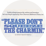 Vintage 1928 Charmin advertisement reading “Please Don’t Squeeze The Charmin,” featuring bold blue typography and smaller text explaining cotton softness and toughness.