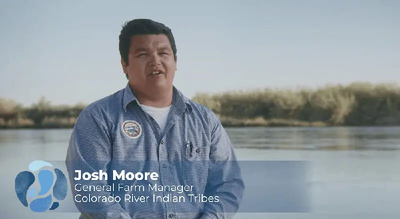 Josh Moore, General Farm Manager, Colorado River Indian Tribes