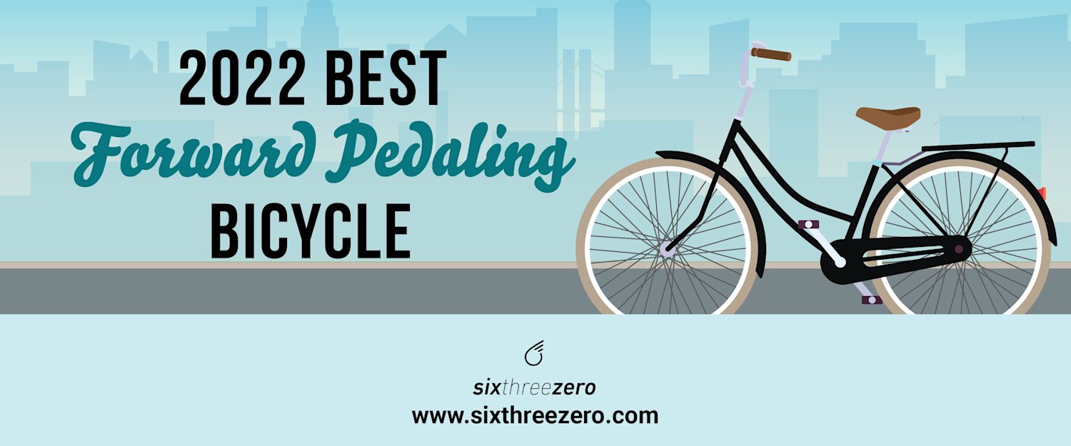 2022 Best Forward Pedaling Bicycle Enjoy a New Dimension of Comfort