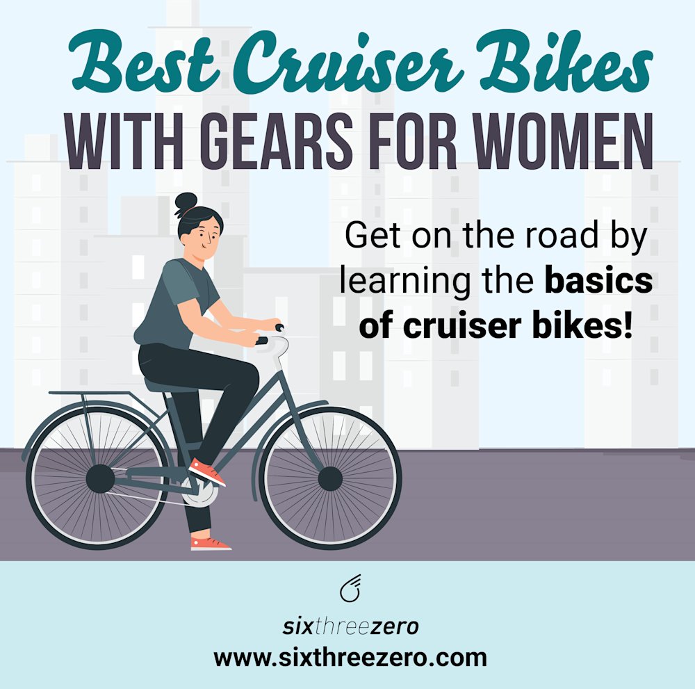 Best Women's Cruiser Bikes with Gears for a Comfortable Ride