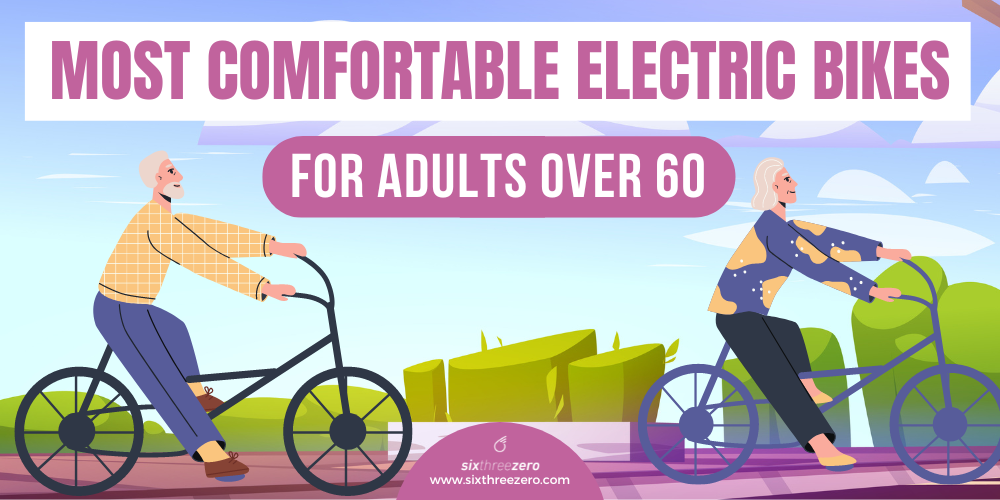 most comfortable e bike for seniors