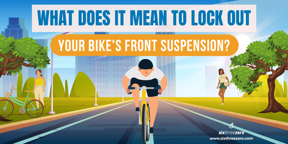 What Does Locking Out Your Bike's Front Suspension Mean? Explained and